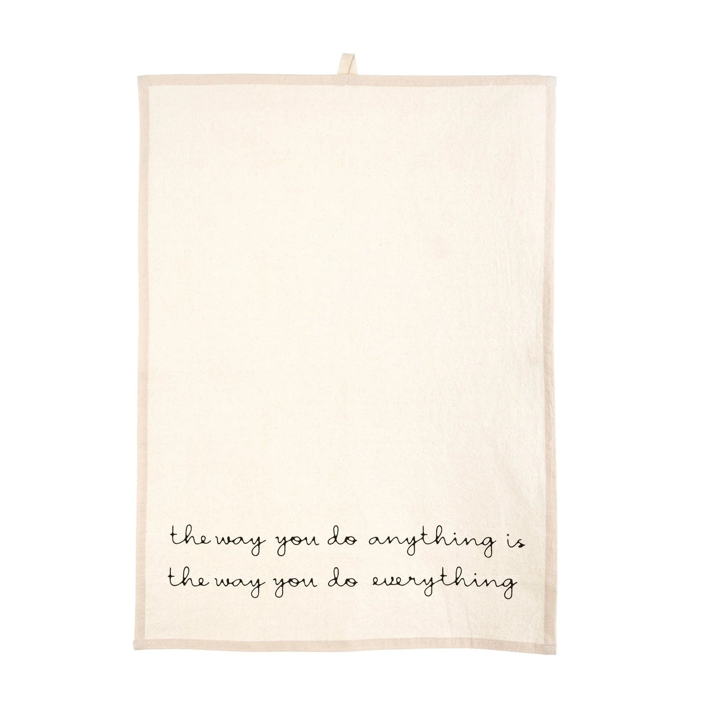 The Way You Do Tea Towel