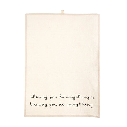 The Way You Do Tea Towel