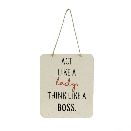 Act Like a Lady Sign